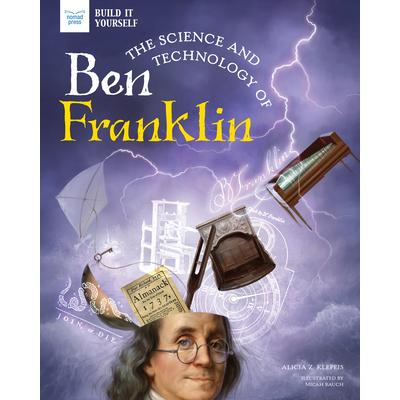 The Science and Technology of Ben Franklin