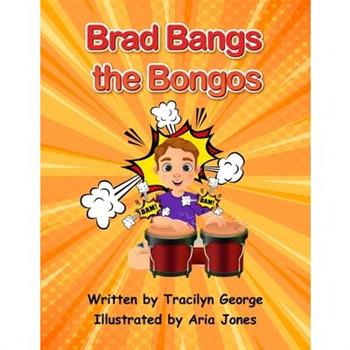 Brad Bangs the Bongos