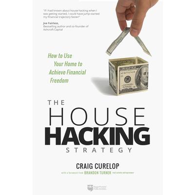 House Hacking Your Way to Financial Freedom