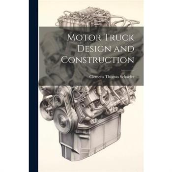 Motor Truck Design and Construction
