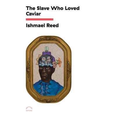 The Slave Who Loved Caviar