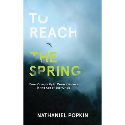 To Reach the Spring