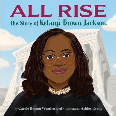 All Rise: The Story of Ketanji Brown Jackson | 拾書所