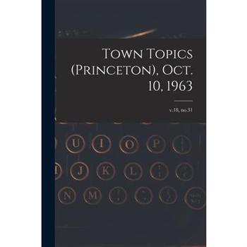 Town Topics (Princeton), Oct. 10, 1963; v.18, no.31