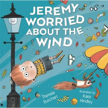 Jeremy Worried about the Wind