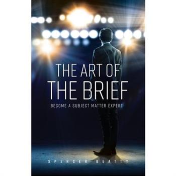 The Art of the Brief