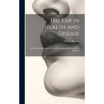The Ear in Health and Disease