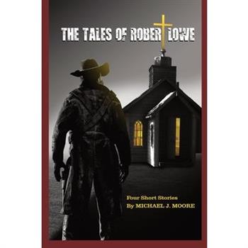 The Tales Of Robert Lowe