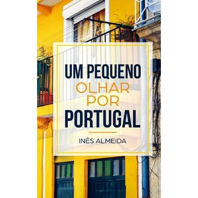Um pequeno olhar por Portugal | 拾書所