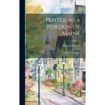 Porter, as a Portion of Maine