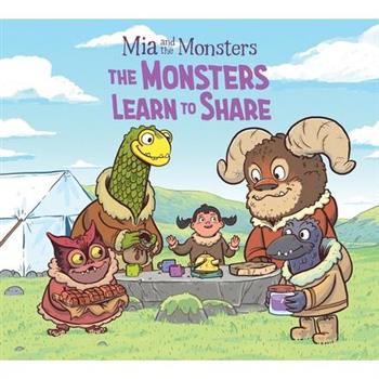 MIA and the Monsters: The Monsters Learn to Share (English)
