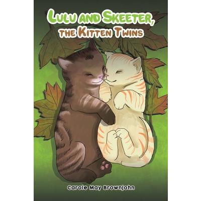 Lulu and Skeeter, the Kitten Twins