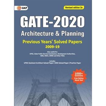 GATE 2020 - Architecture & Planning - Previous Years’ Solved Papers 2009-2019 (Revised Edition, 2e)