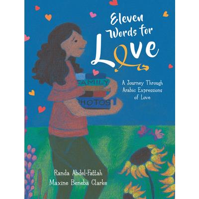 Eleven Words for Love: A Journey Through Arabic Expressions of Love