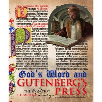 God’s Word and the Gutenberg Press