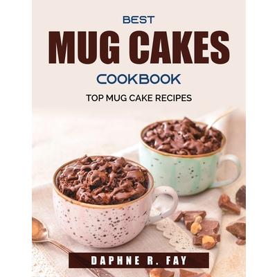 Best Mug Cakes Cookbook