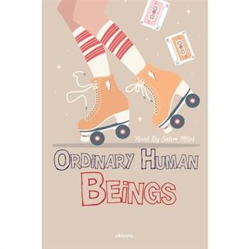 Ordinary Human Beings