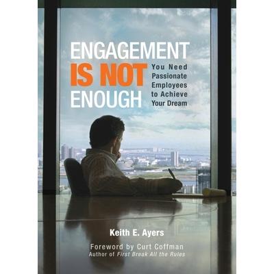 Engagement is Not Enough