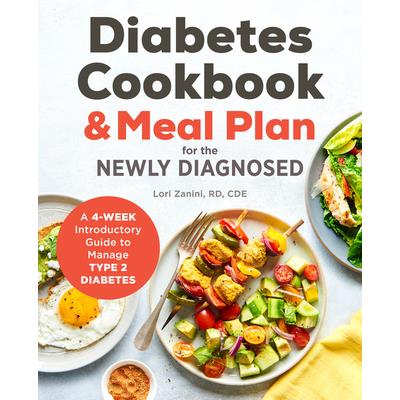 The Diabetic Cookbook and Meal Plan for the Newly Diagnosed