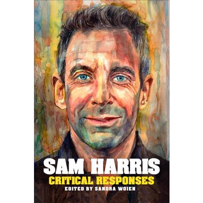 Sam Harris: Critical Responses