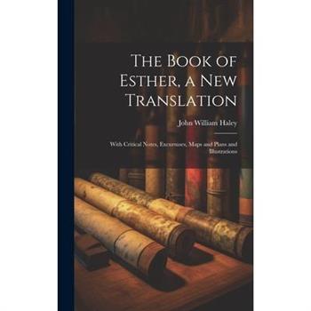 The Book of Esther, a new Translation