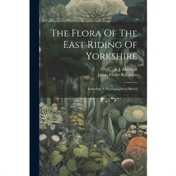 The Flora Of The East Riding Of Yorkshire
