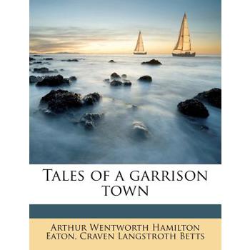 Tales of a Garrison Town