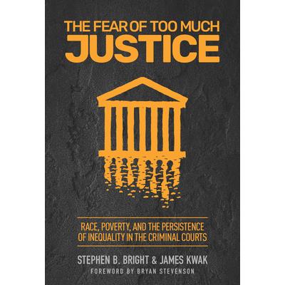 The Fear of Too Much Justice