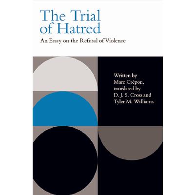 The Trial of Hatred