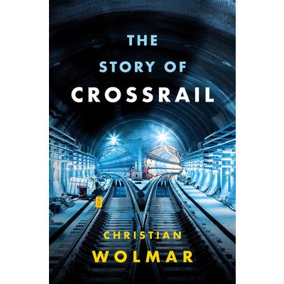 The Story of CrossrailTheStory of Crossrail | 拾書所