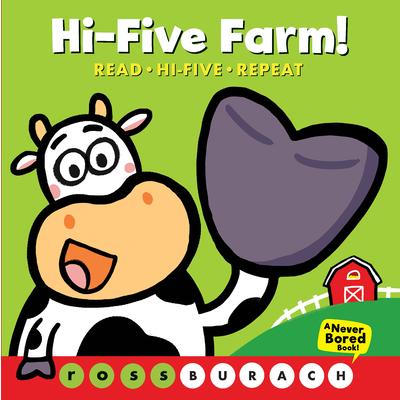 Hi-Five Farm! (a Never Bored Book!)