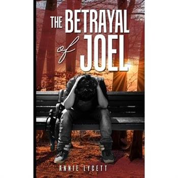 The Betrayal of Joel