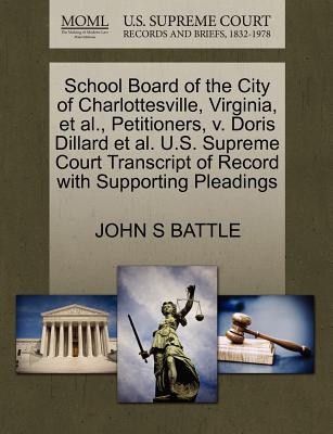 School Board of the City of Charlottesville, Virginia, Et Al., Petitioners, V. Doris Dillard Et Al. U.S. Supreme Court Transcript of Record with Supporting Pleadings