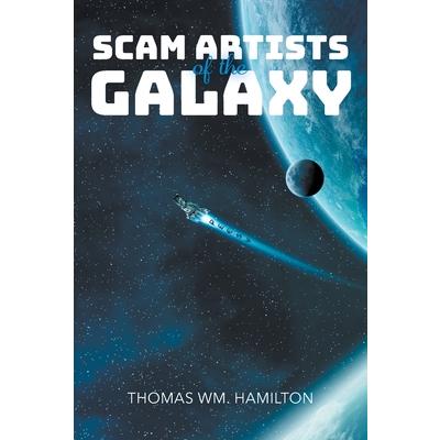 Scam Artists of the Galaxy