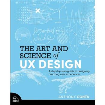 The Art and Science of UX Design
