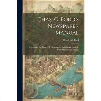 Chas. C. Ford’s Newspaper Manual