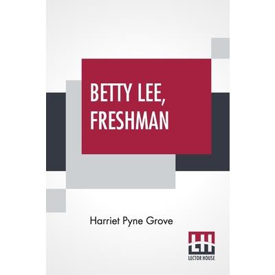 Betty Lee, Freshman