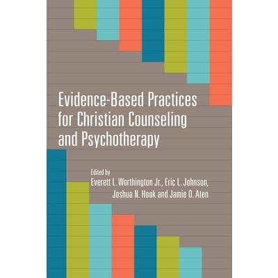 Evidence-Based Practices for Christian Counseling and Psychotherapy