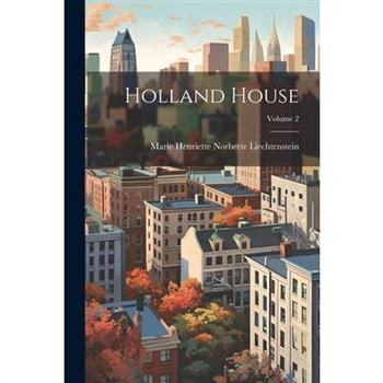 Holland House; Volume 2