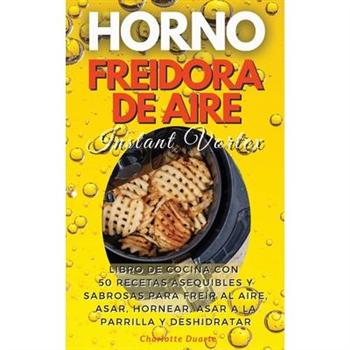 HORNO FREIDORA DE AIRE INSTANT VORTEX (Air fryer)