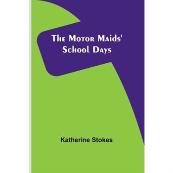 The Motor Maids’ School Days