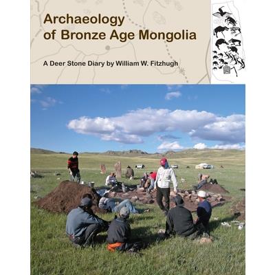 Archaeology of Bronze Age Mongolia