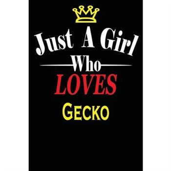 Just a Girl Who Loves Gecko