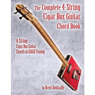 The Complete 4-String Cigar Box Guitar Chord Book