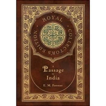 A Passage to India (Royal Collector’s Edition) (Case Laminate Hardcover with Jacket)