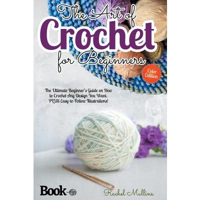 The Art of Crochet for Beginners | 拾書所