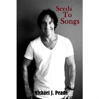 Seeds To Songs