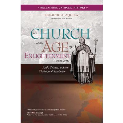 The Church and the Age of Enlightenment (1648-1848)