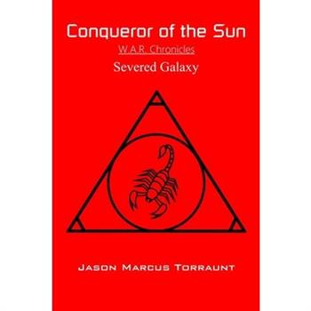 Conqueror of the Sun - Severed Galaxy