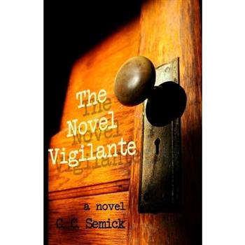 The ’Novel Vigilante’